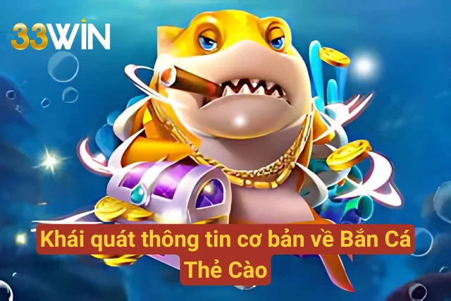 Tổng quan về săn cá thẻ cào